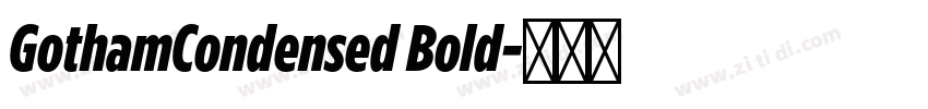 GothamCondensed Bold字体转换